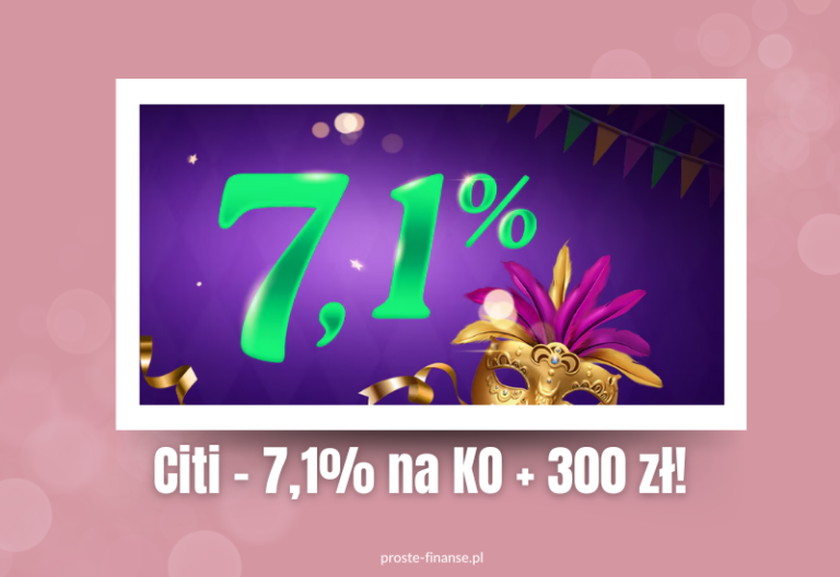 7,1% na koncie oszczędnościowym i 300 zł od Citi