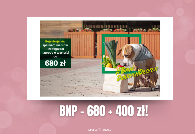 Pies siedzący i zaglądający do torby z zakupami pełnej warzyw. Napisy "Rejestruje się, spełniam warunki i zdobywam nagrody o wartości do 680zł" oraz "BNP - 680 + 400zł!"