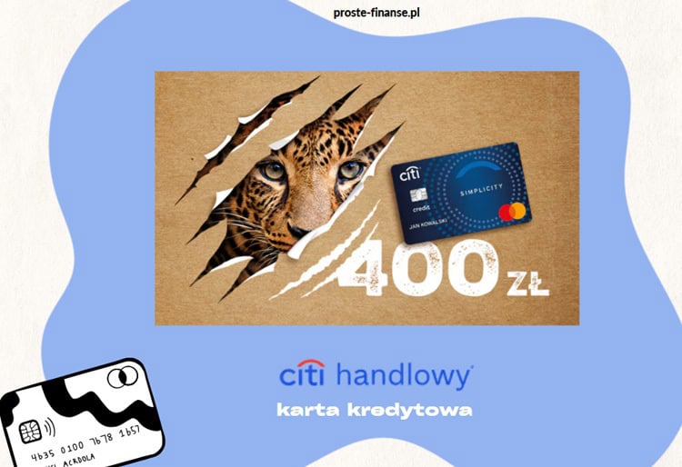 400 zł (a nawet 500) od Citi za kartę kredytową!