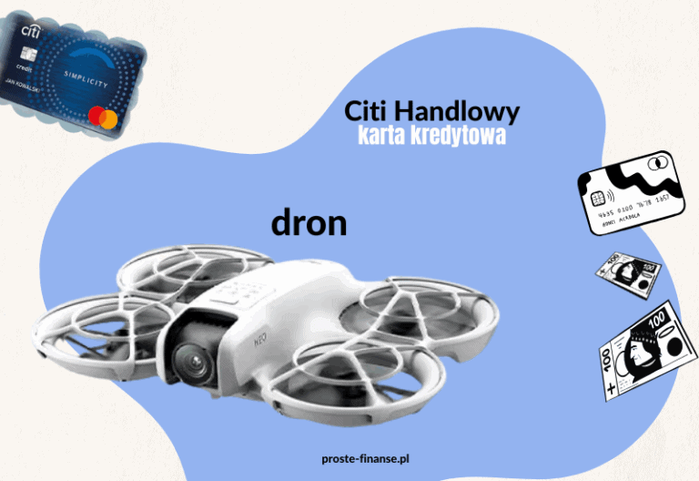 Zupełna nowość! Dron od Citi! I 400 zł w bonach od B. Chwil! 🤩