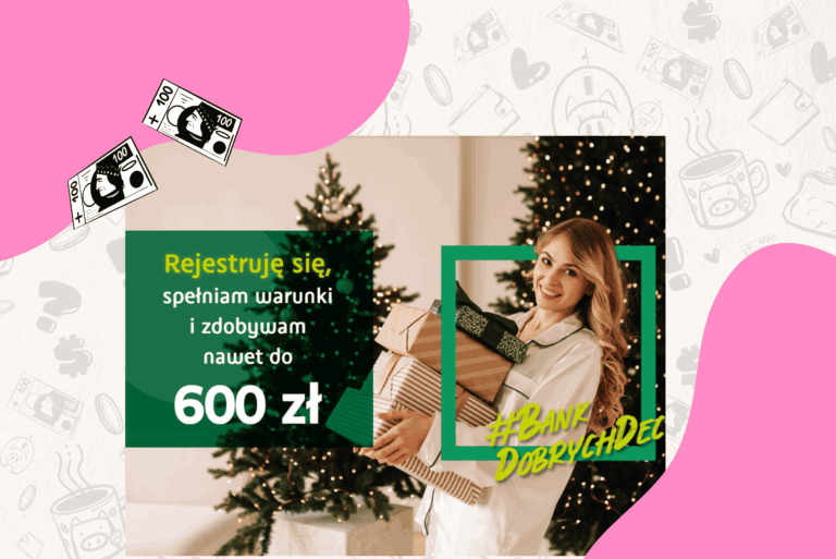 BNP – Podaruj sobie prezent! 🏦 600 zł + 7% na koncie oszczędnościowym