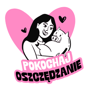 Pokochaj oszczędzanie