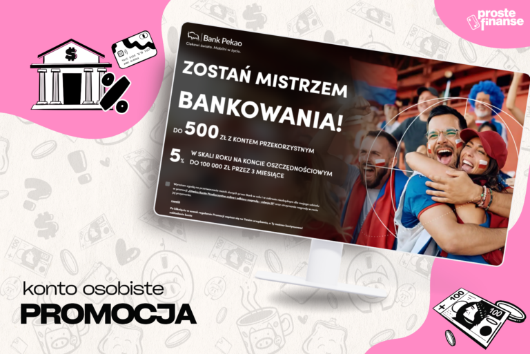 600 zł od Pekao i 5% na koncie oszczędnościowym