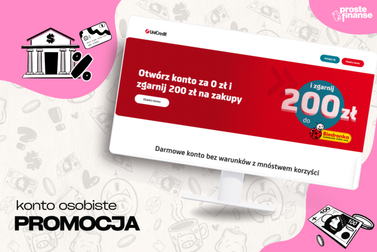 [zakończona] 200 zł w bonach do Biedronki od UniCredit i 4,5% na koncie oszczędnościowym! 🔥