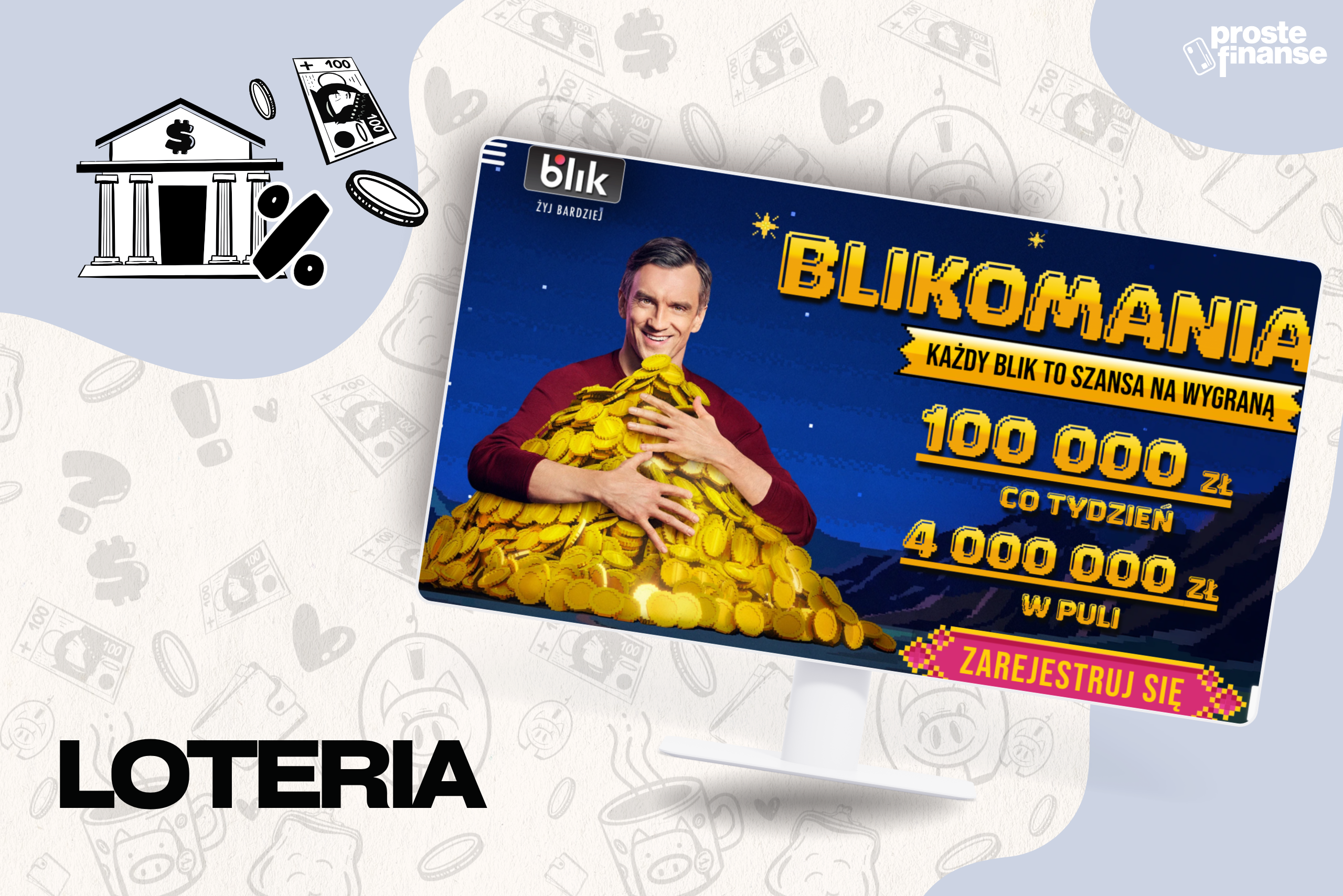 BLIKOMANIA – loteria z szansą na 💵