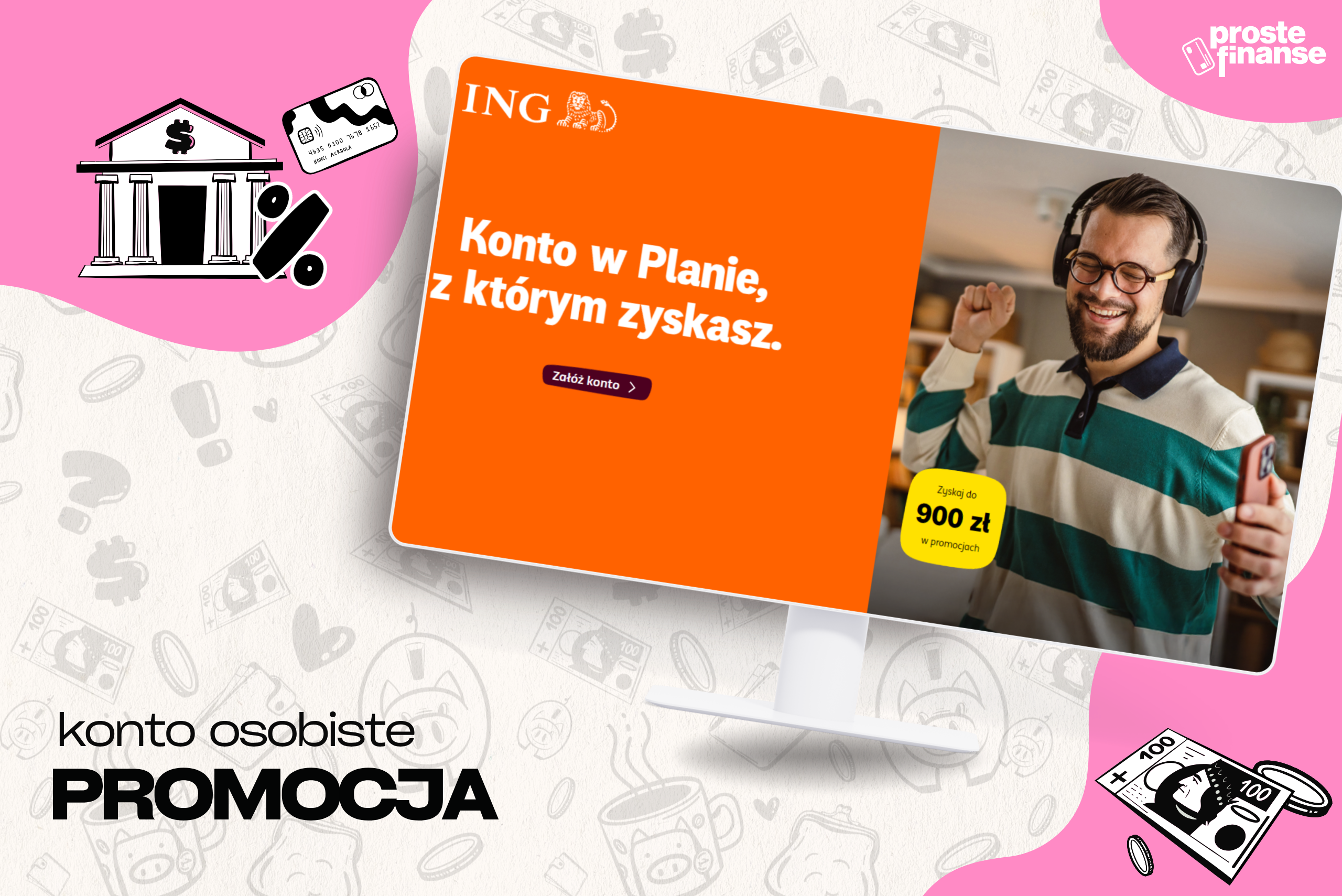 Rekordowo wysoka nagroda od ING! Nawet 900 zł do wzięcia!